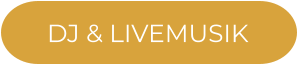 DJ & LIVEMUSIK